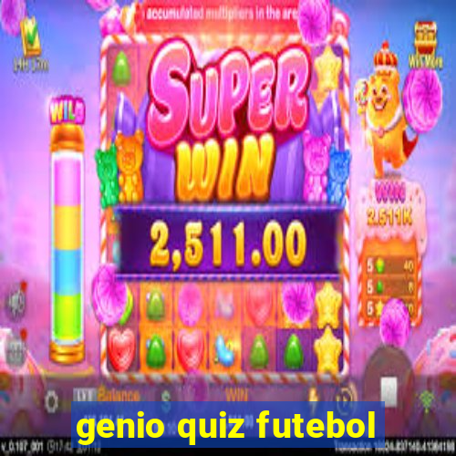 genio quiz futebol